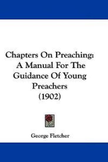 Chapters on Preaching