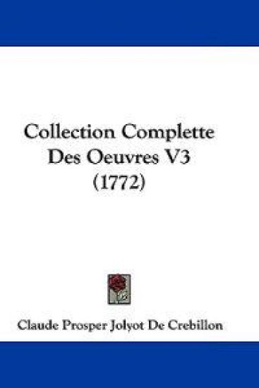 Collection Complette Des Oeuvres