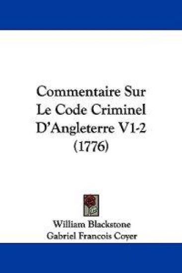 Commentaire Sur Le Code Criminel D'angleterre
