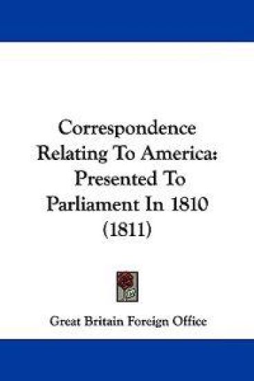 Correspondence Relating to America