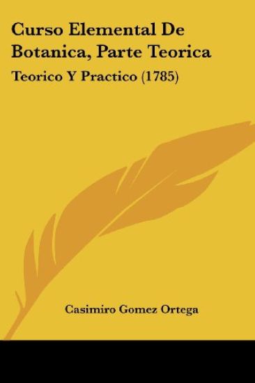 Curso Elemental De Botanica, Parte Teorica