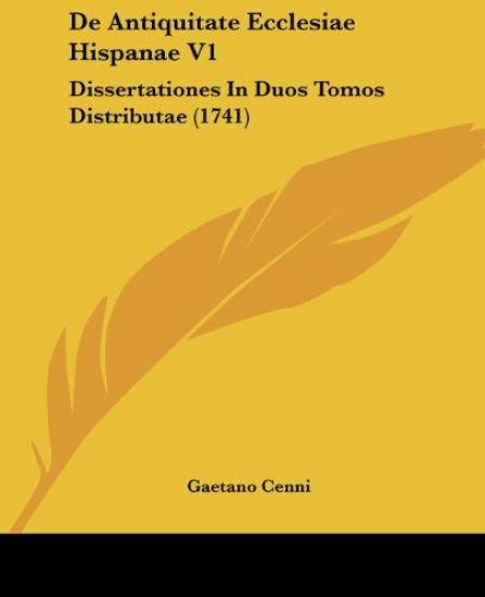 De Antiquitate Ecclesiae Hispanae V1