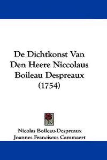 de Dichtkonst Van Den Heere Niccolaus Boileau Despreaux (1754)