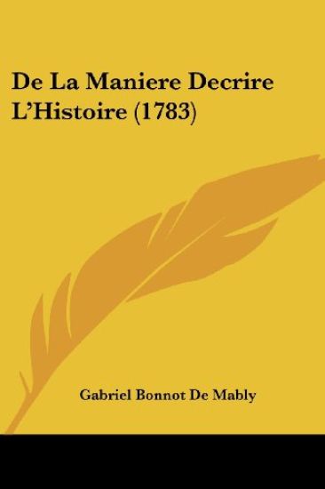 de La Maniere Decrire L'Histoire (1783)