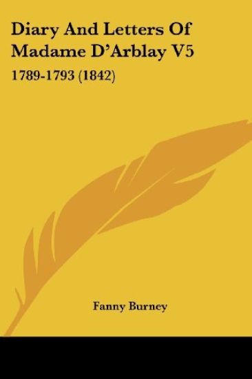 Diary And Letters Of Madame D'Arblay V5