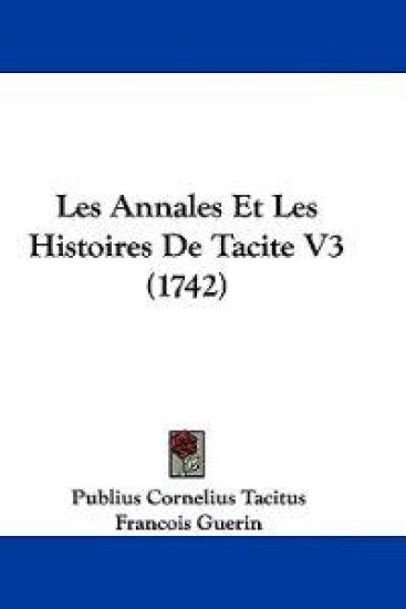 Les Annales Et Les Histoires De Tacite V3 (1742)