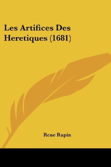 Les Artifices Des Heretiques (1681)