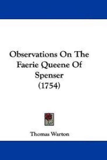 Observations On The Faerie Queene Of Spenser (1754)