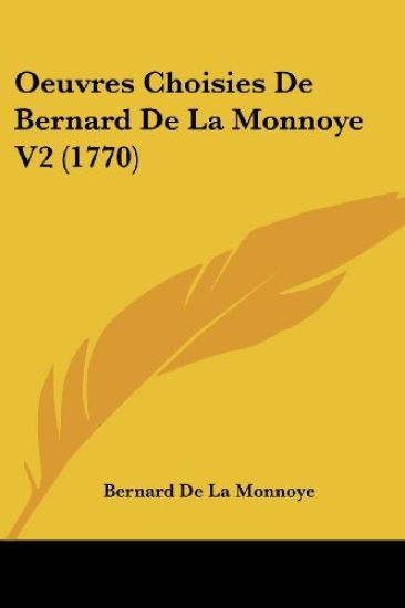Oeuvres Choisies De Bernard De La Monnoye V2 (1770)