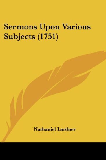 Sermons Upon Various Subjects (1751)