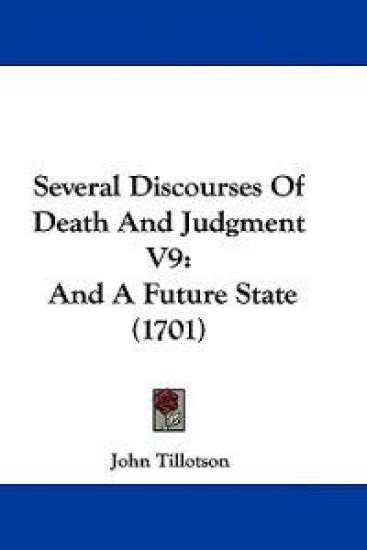 Several Discourses Of Death And Judgment V9