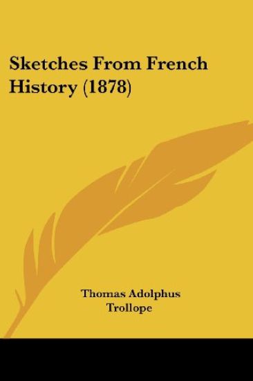 Sketches From French History (1878)