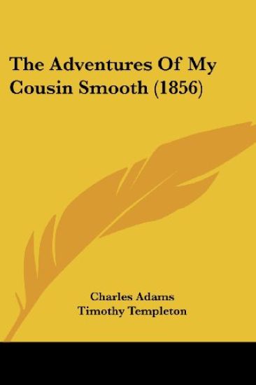 The Adventures Of My Cousin Smooth (1856)