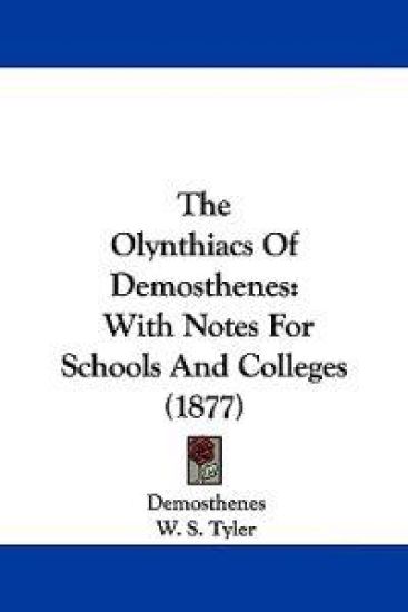 The Olynthiacs Of Demosthenes