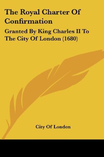 The Royal Charter Of Confirmation