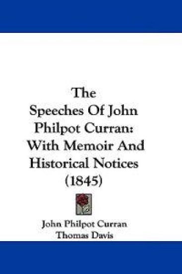 The Speeches Of John Philpot Curran