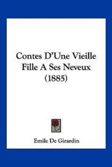 Contes D'une Vieille Fille a Ses Neveux