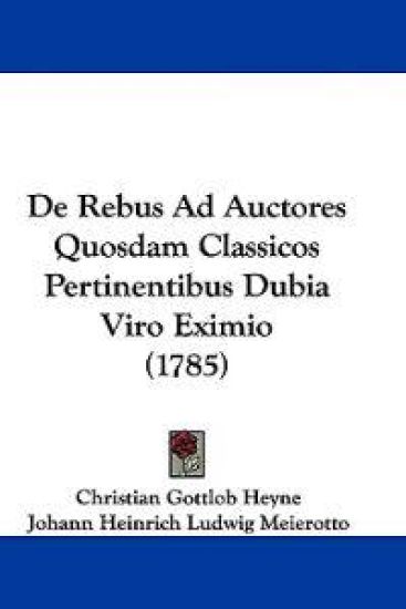 De Rebus Ad Auctores Quosdam Classicos Pertinentibus Dubia Viro Eximio (1785)
