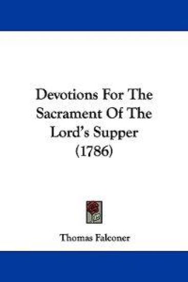 Devotions For The Sacrament Of The Lord's Supper (1786)