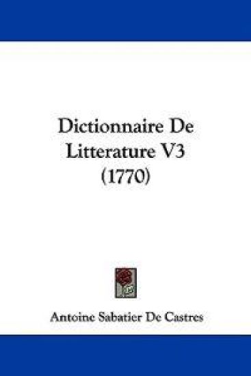 Dictionnaire De Litterature V3 (1770)