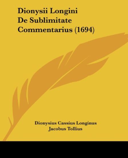 Dionysii Longini De Sublimitate Commentarius (1694)