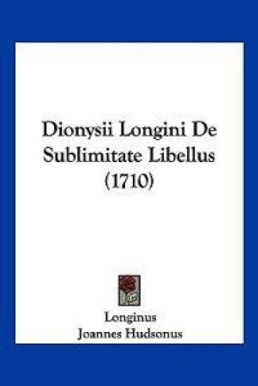 Dionysii Longini De Sublimitate Libellus (1710)