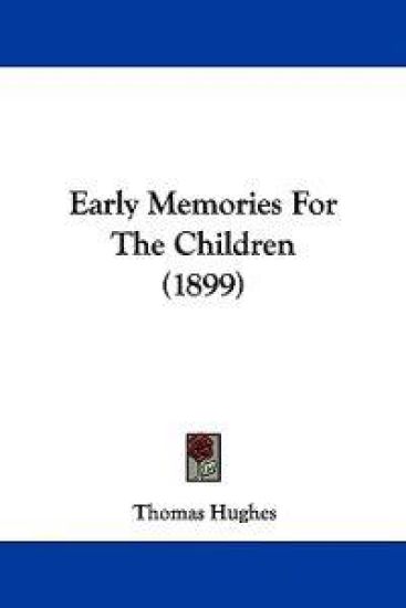 Early Memories For The Children (1899)