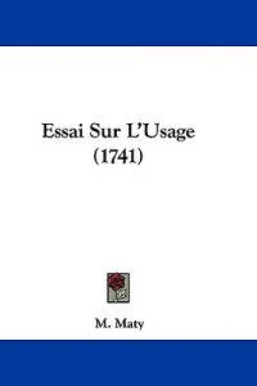 Essai Sur L'Usage (1741)