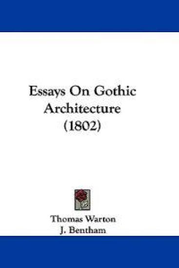 Essays On Gothic Architecture (1802)
