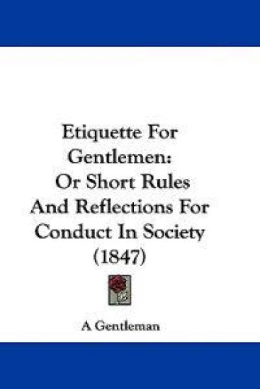 Etiquette For Gentlemen