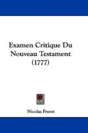 Examen Critique Du Nouveau Testament (1777)