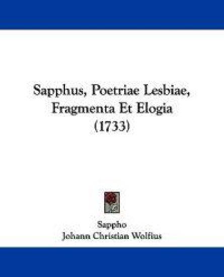 Sapphus, Poetriae Lesbiae, Fragmenta Et Elogia (1733)