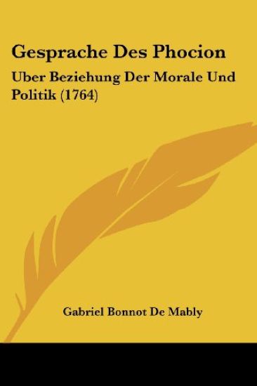 Mably, G: Gesprache Des Phocion