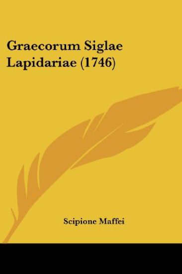 Graecorum Siglae Lapidariae (1746)