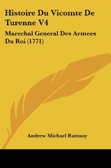 Histoire Du Vicomte De Turenne V4