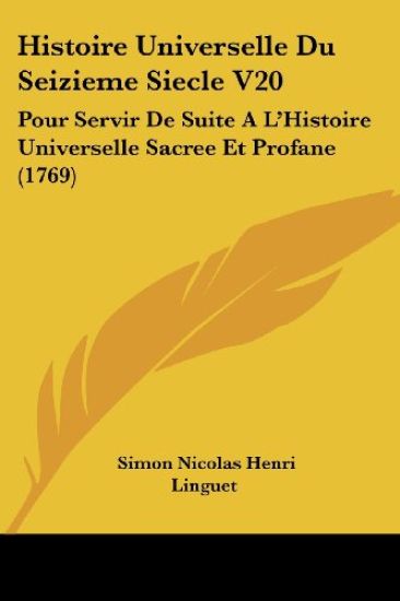 Histoire Universelle Du Seizieme Siecle V20