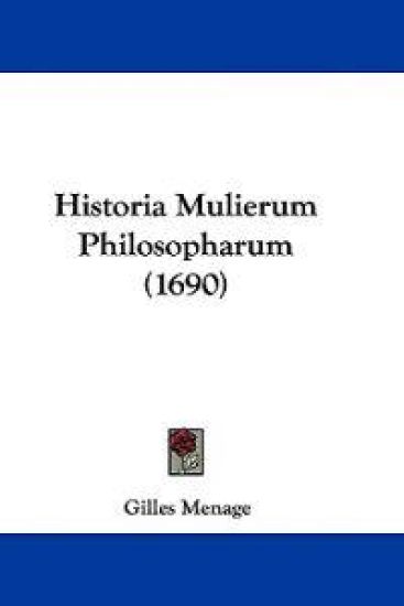 Historia Mulierum Philosopharum (1690)