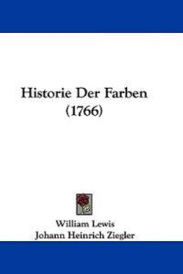 Lewis, W: Historie Der Farben (1766)