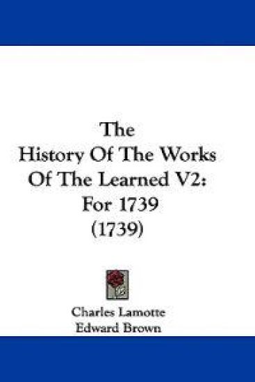 The History of the Works of the Learned