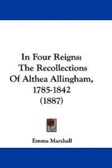 In Four Reigns