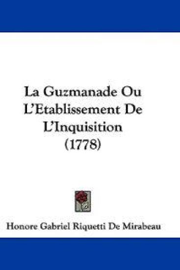 La Guzmanade Ou L'Etablissement De L'Inquisition (1778)