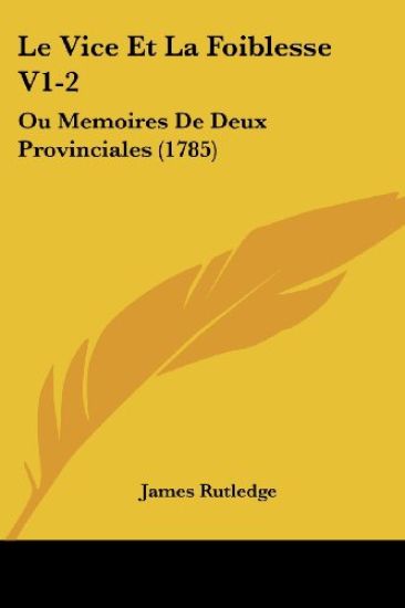 Le Vice Et La Foiblesse V1-2