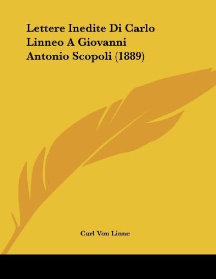 Lettere Inedite Di Carlo Linneo A Giovanni Antonio Scopoli (1889)