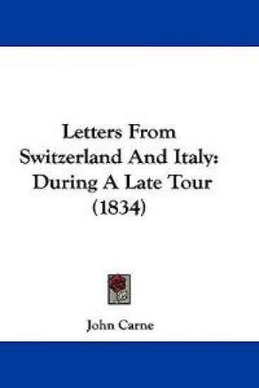 Letters From Switzerland And Italy