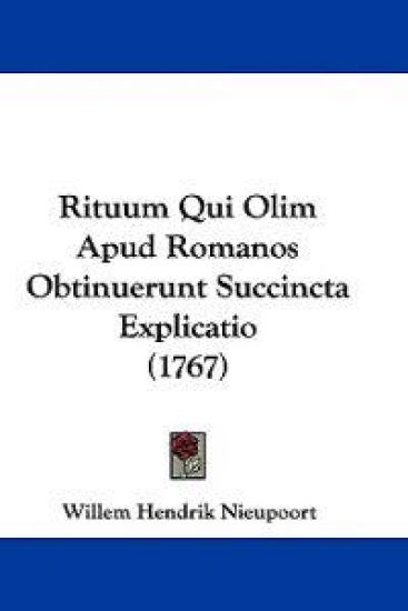 Rituum Qui Olim Apud Romanos Obtinuerunt Succincta Explicatio (1767)