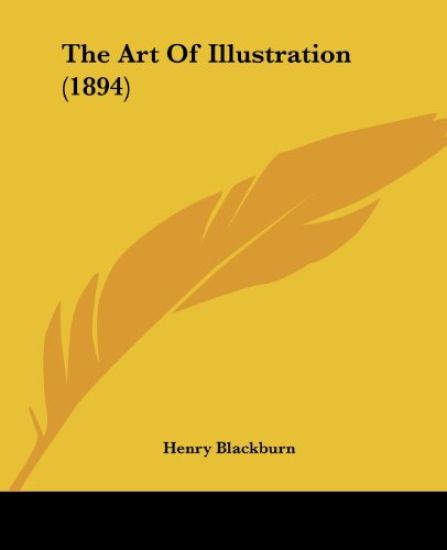 The Art Of Illustration (1894)