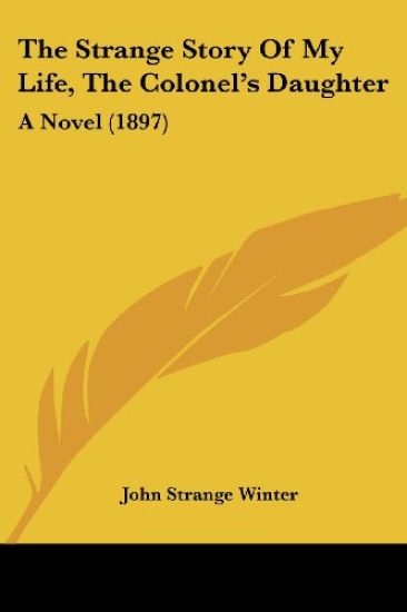 The Strange Story Of My Life, The Colonel's Daughter