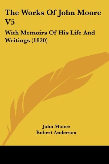 The Works Of John Moore V5