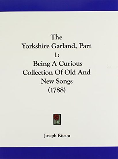 The Yorkshire Garland, Part 1