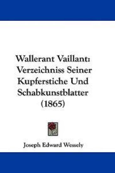 Wessely, J: Wallerant Vaillant